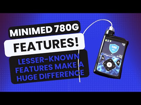 Lesser Known features of the Medtronic MiniMed 780G System