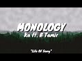 Ka - Monology ft. B Tamir & Dj Gezeg (Lyrics Video)