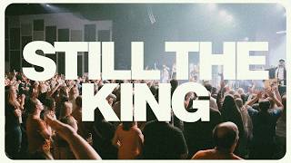 Download lagu Still the King | Live Recording | 7 Hills Worship mp3