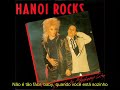 Beating Gets Faster- Hanoi Rocks (tradução)