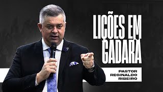 Lições em Gadara [Parte 1] - Pr. Reginaldo Ribeiro