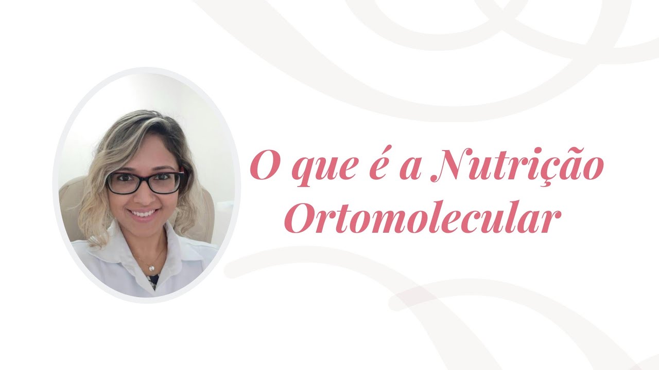 O que é a nutrição ortomolecular