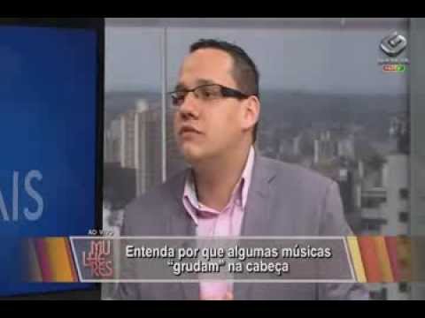 Dr. Leandro Teles - Gazeta - Mulheres 11/11/2013 - As músicas que grudam na cabeça