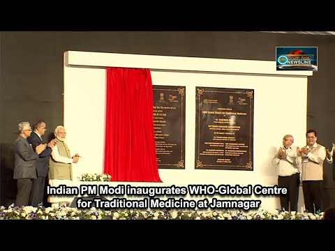 Indian PM Modi inaugurates WHO Global Centre for Traditional Medicine at Jamnagar