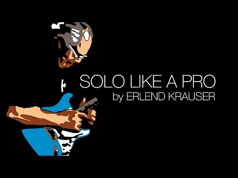 SOLO Like A PRO by Erlend Krauser Vol.1.