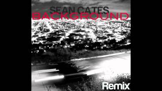 Lecrae Background Remix - Sean Cates