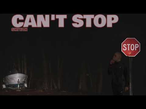 Shiyah - Can’t Stop