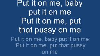 akon feat young swift - put it on me lyrics