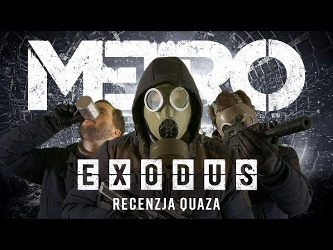Metro Exodus - recenzja quaza