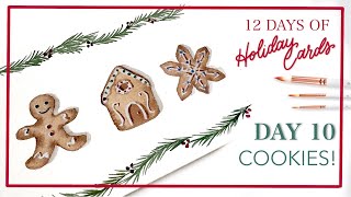 Gingerbread Cookies! Day 10 Of 12 Days Of Holiday Cards!