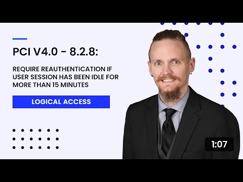 PCI v4.0 - 8.2.8: Require Reauthentication if User Session Has Been Idle for More Than 15 Minutes