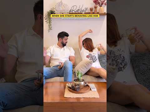 When she starts behaving like him #funny #comedy #couple #explore #shorts