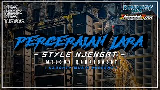 Download lagu DJ PERCERAIAN LARA IPANK STYLE NJENGAT MELODY BABATBABAT | SHENDOK RIMEX mp3