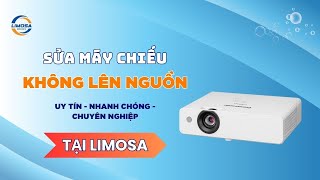 Sửa Máy Chiếu Không Lên Nguồn Tại TP.HCM | Limosa