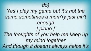 Jerry Lee Lewis - Sometimes A Memory Ain't Enough Lyrics