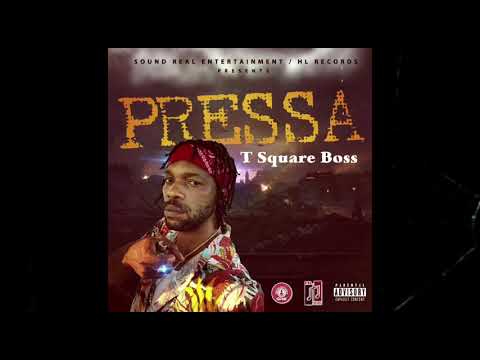 T Square Boss - Pressa (official Audio)