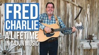 Fred Charlie: A Lifetime In Cajun Music