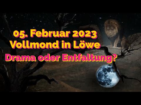 Vollmond 5. Februar 2023 in Löwe, Mondfinsternis Aktivierung, Inneres Kind heilen, Schöpferkraft