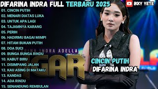 Download lagu CINCIN PUTIH - MENARI DIATAS LUKA - UNTUK APA LAGI DIFARINA INDRA FULL ALBUM TERBARU 2025 mp3 Download lagu CINCIN PUTIH - MENARI DIATAS LUKA - UNTUK APA LAGI DIFARINA INDRA FULL ALBUM TERBARU 2025 mp3