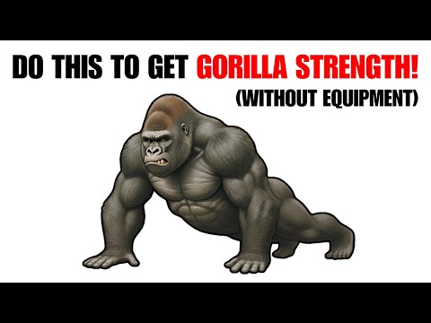 6 Equipment-free Exercises to BUILD GORILLA LIKE STRENGTH in JUST 3 WEEKS!