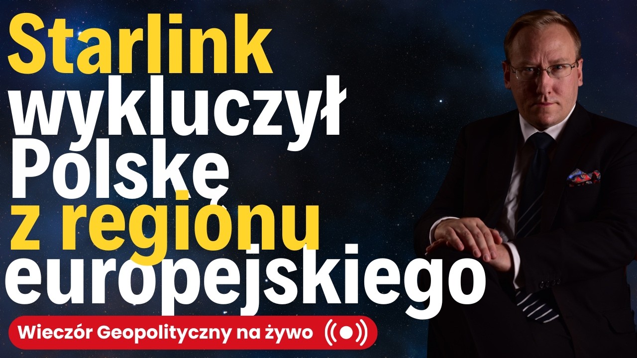 NA ŻYWO: Starlink wykluczył Polskę z regionu europejskiego