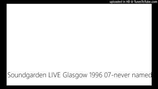 Soundgarden LIVE Glasgow 1996 07-never named