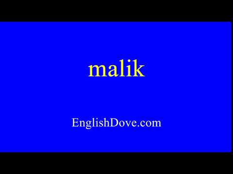 How to pronounce malik in American English.