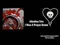 Alkaline Trio - I Was A Prayer Demo