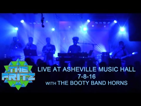 The Fritz - Calculate (Live at Asheville Music Hall w/ The Booty Band Horns 7-8-16)