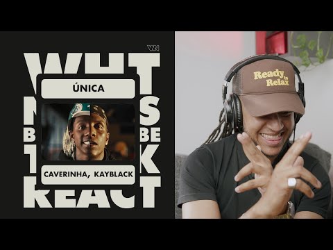 Caverinha, Kayblack - Única | prod. Wall Hein, Yokame (GRINGO REAGE a música Brasileira) 🇧🇷 🇵🇹