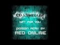 Celldweller - Gift For You (Poison Remix by Red ...