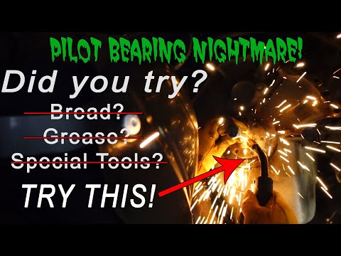 How to remove a pilot bearing WHEN NOTHING ELSE WILL!