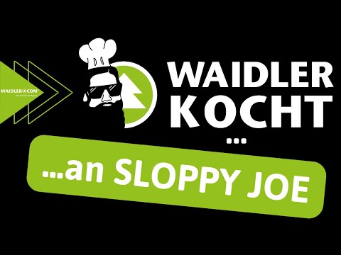 WAIDLER kocht... a SLOPPY JOE SANDWICH (Staffel 1 - #1)
