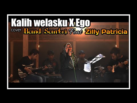 Kalih welasku X Ego  cover Band Santri feat Zilly Patricia Live Perform Puncak Jowin Tulungagung