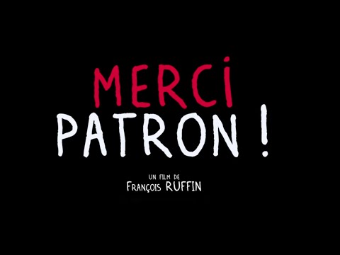 MERCI PATRON ! BANDE-ANNONCE