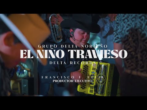 Grupo Delta Norteño - El niño travieso (video en vivo)