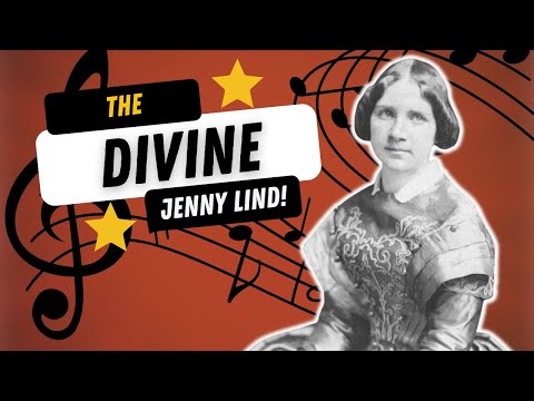 The Divine Jenny Lind - The World's Most Famous Artist