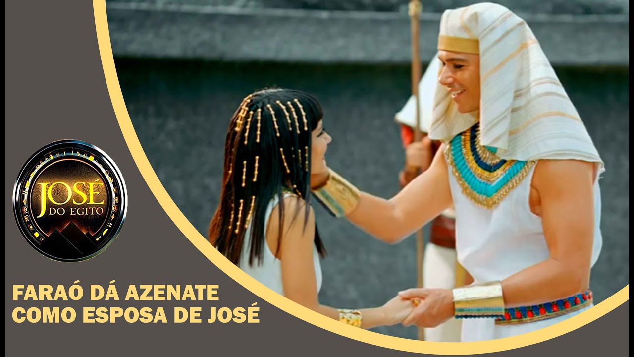 JOSÉ DO EGITO: Faraó honra José e dá Azenate como esposa