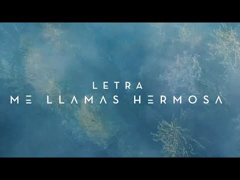Thumbnail for Me Llamas Hermosa video
