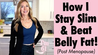 Stay Slim + Beat Belly Fat Over 60! My Diet + Exercise Routine