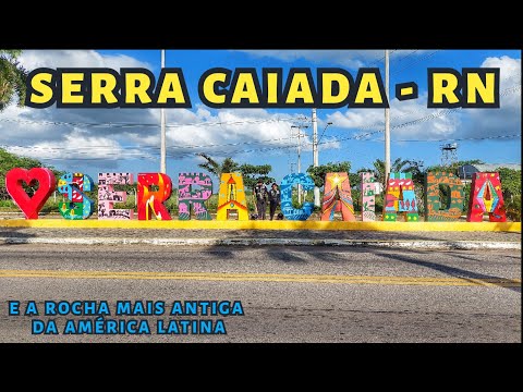Conheça Serra Caiada- RN Cidade que está localizada a Rocha mais Antiga da América Latina