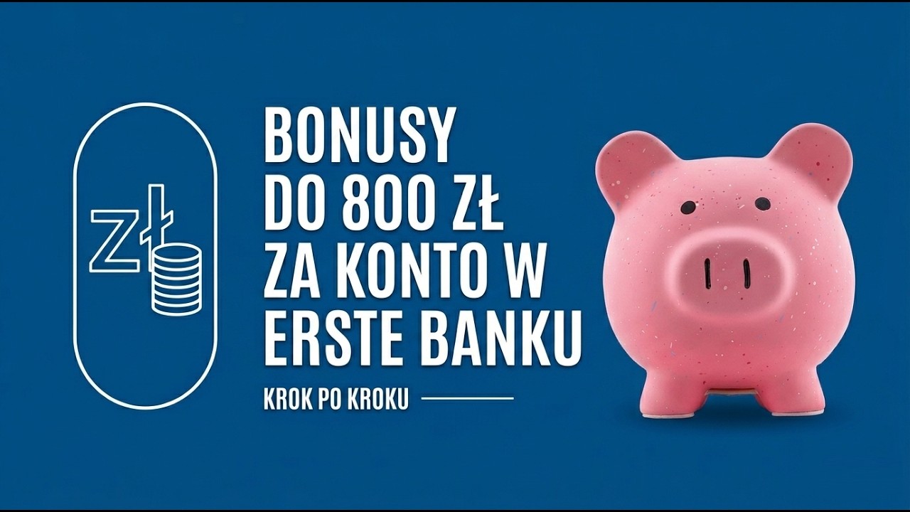 NAJPOPULARNIEJSZA PROMOCJA: do 900 zł za konto w Erste Banku (film🎬 krok po kroku)