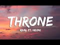 Rival - Throne (Lyrics) ft. Neoni