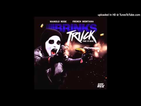 Manolo Rose ft. French Montana - Brinks Truck (Remix) 2016