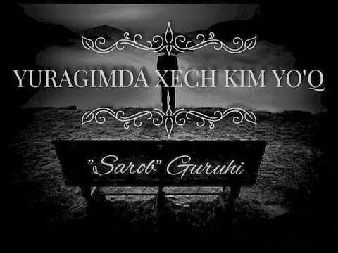 Sarob Guruhi - Yuragimda hech kim yo'q