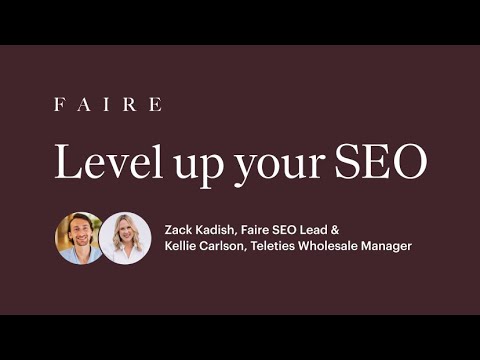 Level up your Faire SEO: How brands can get discovered by more retailers | Faire Wholesale