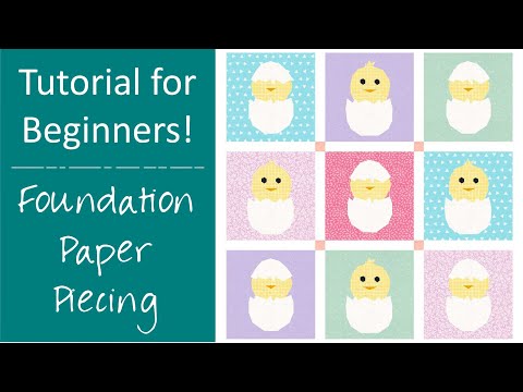 How to Foundation Paper Piece: A Tutorial for Beginners