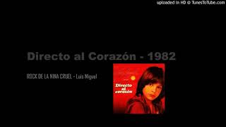 ROCK DE LA NINA CRUEL - Luis Miguel