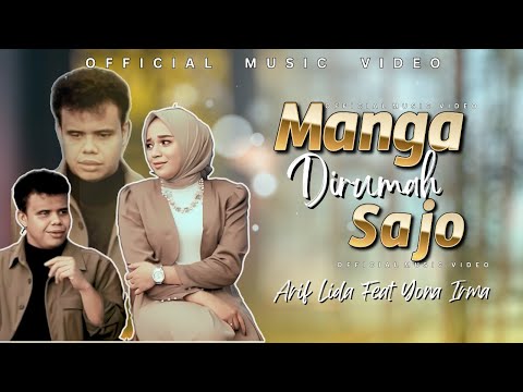 Yona Irma ft Arif Lida - Manga Dirumah Sajo | Lagu Dendang Minang Terbaru 2025 Viral Sedih