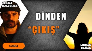 İNSANLAR NEDEN DİNDEN ÇIKAR?
